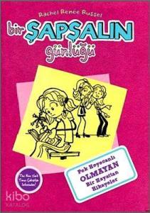 Bir Şapşalın Günlüğü 1; Pek Heyecanlı Olmayan Bir Hayattan Hikayeler