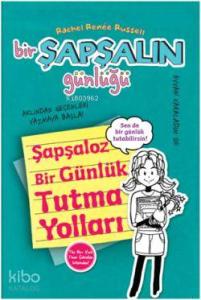Bir Şapşalın Günlüğü 3 - 5 Şapşaloz; Şapşaloz Bir Günlük Tutma Yolları