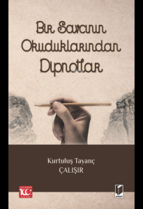 Bir Savcının Okuduklarından Dipnotlar
