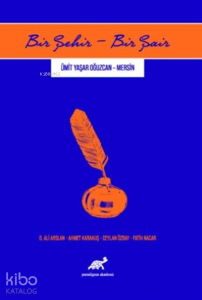 Bir Şehir - Bir Şair Ümit Yaşar Oğuzcan - Mersin