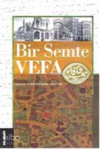 Bir Semte Vefa