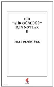 Bir Şiir Günlüğü İçin Notlar 2