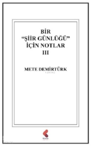 Bir Şiir Günlüğü İçin Notlar 3