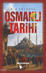 Bir Solukta Osmanlı Tarihi