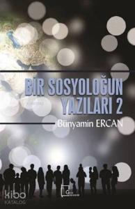Bir Sosyoloğun Yazıları 2