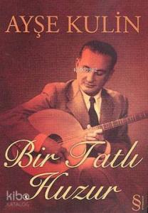 Bir Tatlı Huzur (Cep Boy)