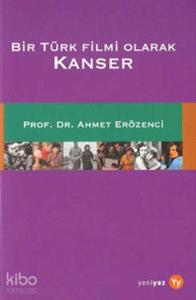 Bir Türk Filmi Olarak Kanser