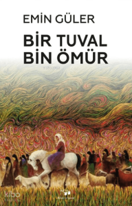 Bir Tuval Bin Ömür