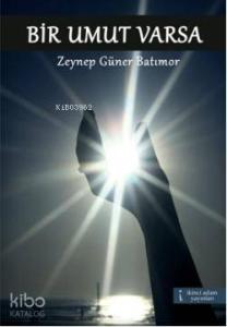 Bir Umut Varsa