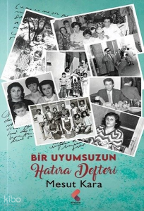 Bir Uyumsuzun Hatıra Defteri