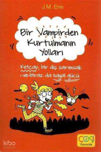 Bir Vampirden Kurtulmanın Yolları