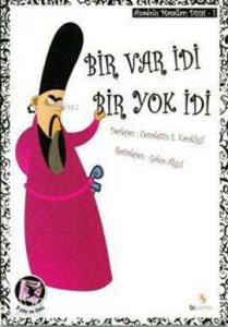 Bir Var İdi Bir Yok İdi