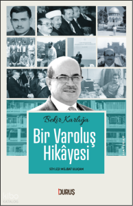 Bir Varoluş Hikayesi