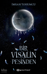 Bir Visalin Peşinden 2