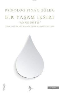 Bir Yaşam İksiri Anne Sütü