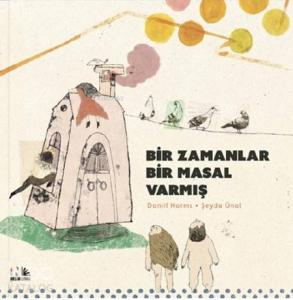 Bir Zamanlar Bir Masal Varmış