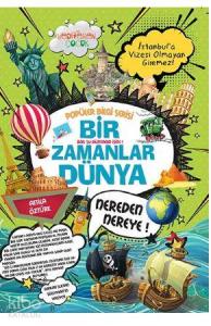 Bir Zamanlar Dünya - Popüler Bilgi Serisi