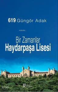 Bir Zamanlar Haydarpaşa Lisesi