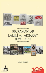 Bir Zamanlar Laleli ve Aksaray 1960-1977