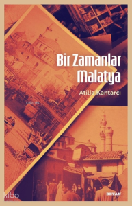 Bir Zamanlar Malatya