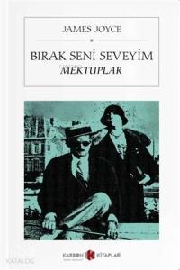 Bırak Seni Seveyim - Mektuplar (Cep Boy)
