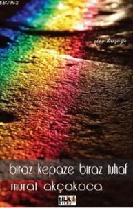 Biraz Kepaze Biraz Tuhaf