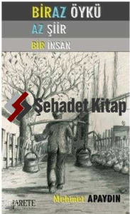 Biraz Öykü Az Şiir Bir İnsan
