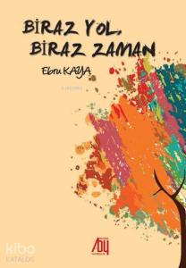 Biraz Yol, Biraz Zaman