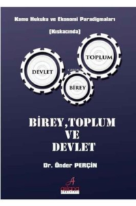 Birey Toplum ve Devlet
