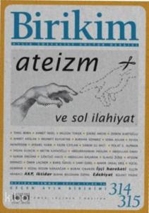 Birikim - 314 - 315 Haziran-Temmuz; Ateizm ve Sol İlahiyat