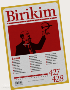 Birikim - Kasım - Aralık 427 -428. Sayı;Aylık Sosyalist Kültür Dergisi