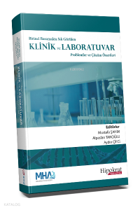 Birinci Basamakta Sık Görülen Klinik ve Laboratuvar Problemler ve Çözüm Önerileri