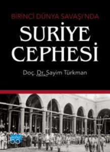 Birinci Dünya Savaşı’nda Suriye Cephesi