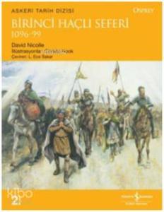 Birinci Haçlı Seferi 1096-99