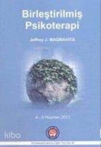 Birleştirilmiş Psikoterapi; 4 - 5 Haziran 2011 - June 4 - 5, 2011