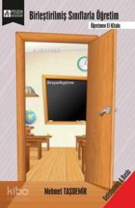 Birleştirilmiş Sınıflarla Öğretim; Öğretmen El Kitabı