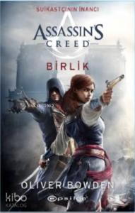 Birlik: Assassin’s Creed; Suikastçının İnancı 8