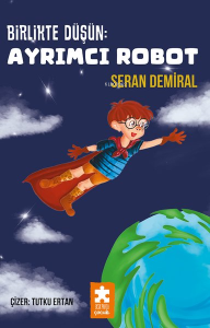 Birlikte Düşün: Ayrımcı Robot
