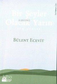 Birşeyler Olacak Yarın