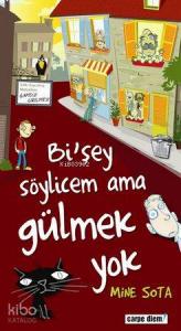 Bişey Söylicem Ama Gülmek Yok