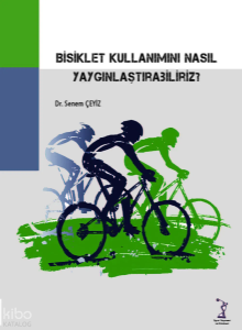Bisiklet Kullanımını Nasıl Yaygınlaştırabiliriz?