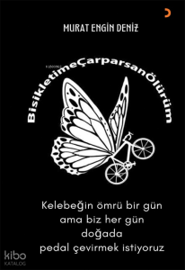 Bisikletime Çarparsan Ölürüm