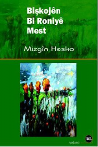 Bişkojen Bi Roniye Mest