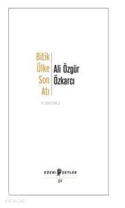 Bitik Ülke Son Atı