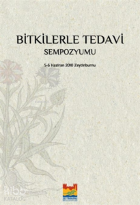 Bitkilerle Tedavi Sempozyumu;5 - 6 Haziran 2010