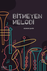 Bitmeyen Melodi