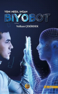 Biyobot;Yeni Nesil İnsan