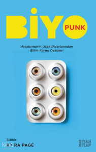 Biyopunk;Araştırmanın Uzak Diyarından Bilim Kurgu Öyküleri