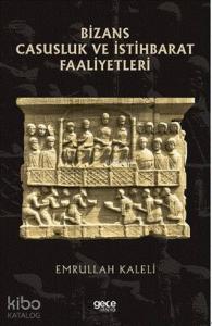 Bizans Casusluk ve İstihbarat Faliyetleri