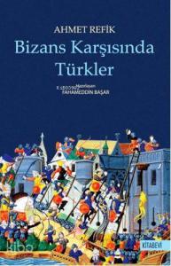 Bizans Karşısında Türkler